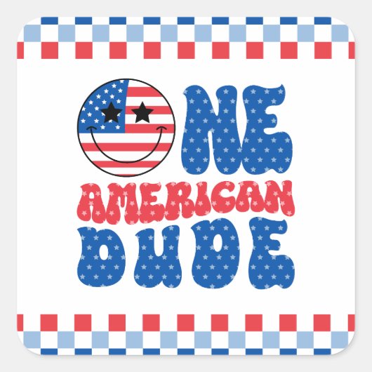Een Amerikaanse Dude 4th van 1 juli Verjaardag Vierkante Sticker (Voorkant)