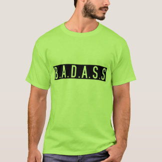 een ander B.A.D.A.S.T.T.-shirt T-shirt