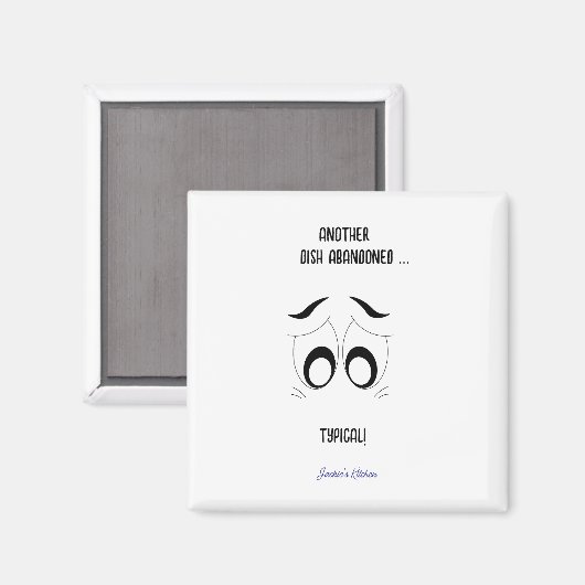 Een ander gerecht verlaten grappig gepersonaliseer magneet (Voorkant / Achterkant)