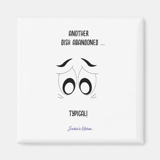 Een ander gerecht verlaten grappig gepersonaliseer magneet (Voorkant)