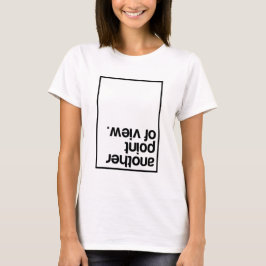 Een ander gezichtspunt t-shirt