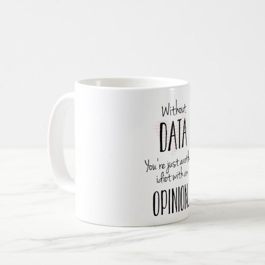 Een ander idioot met een advies - gemiddelde Mok (Voorkant links)