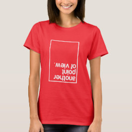 Een ander punt van uitzicht t-shirt