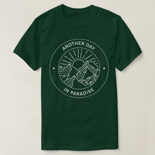 Een andere dag in het paradijs Wandelen Uitstapjes T-shirt (Design voorkant)