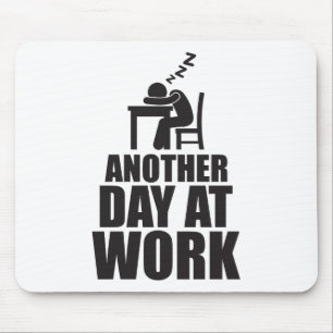 Een andere Dag op het Werk Muismat