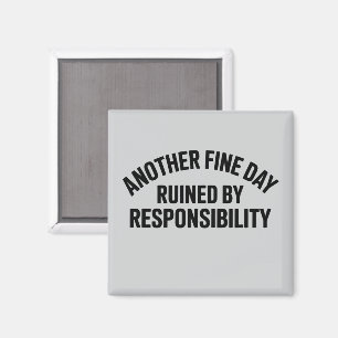 Een andere fijne dag verpest door verantwoordelijk magneet