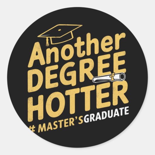 Een andere graad Hotter Master's Degree Afstuderen Ronde Sticker (Voorkant)