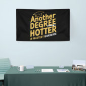 Een andere graad Hotter Master's Degree Afstuderen Spandoek (Beurs)