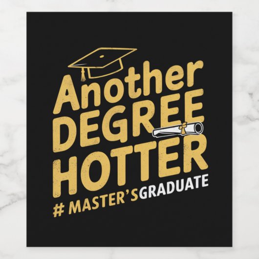 Een andere graad Hotter Master's Degree Afstuderen Wijn Etiket (Enkel label)