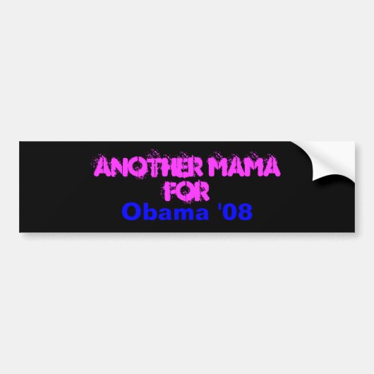 Een andere mama voor, Obama '08 Bumpersticker (Voorkant)