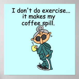 Een andere reden om niet uit te oefenen poster
