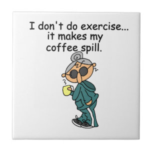 Een andere reden om niet uit te oefenen tegeltje