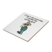 Een andere reden om niet uit te oefenen tegeltje (Zijkant)