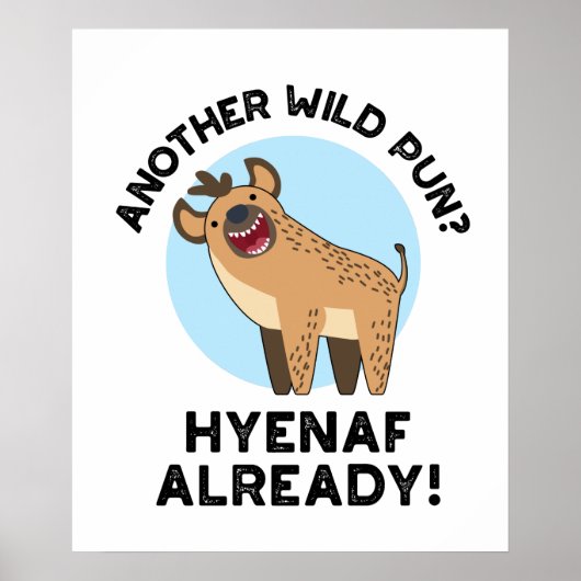 Een andere Wild Pun Hyenaf al Funny Animal Pun Poster (Voorkant)