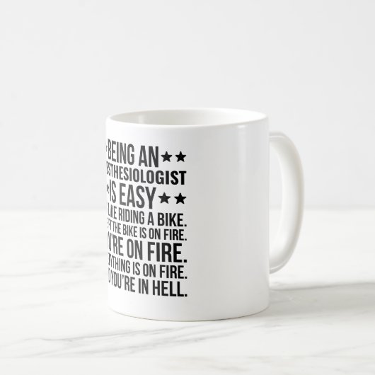 Een anesthesioloog zijn is makkelijk, het is alsof koffiemok (Voorkant rechts)