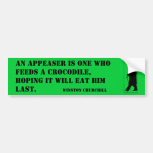 Een appeaser is iemand die een krokodil voedt, in bumpersticker
