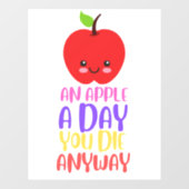 Een appel per dag sterf je hoe dan ook raamsticker (Vel)