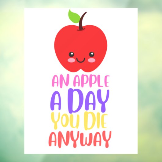 Een appel per dag sterf je hoe dan ook raamsticker (Vel 3)