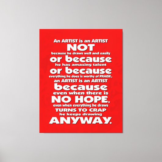 Een artiest is... canvas afdruk (Voorkant)