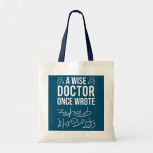 Een arts die één keer een arts heeft geadviseerd tote bag