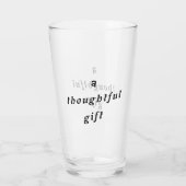 Een attent cadeau Eigenzinnige woordspeling cadeau Glas (Achterkant)