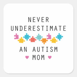Een autisme moeder nooit onderschatten vierkante sticker