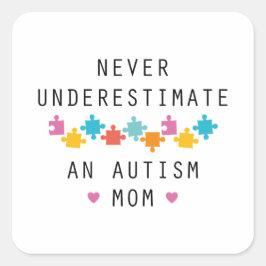 Een autisme moeder nooit onderschatten vierkante sticker
