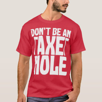 Een Ax-eenhoes-driekwart-citaat niet zijn T-shirt