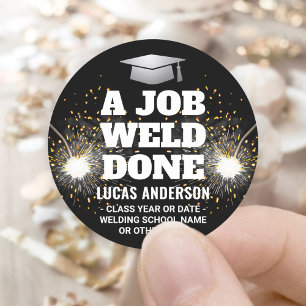 Een baan goed gedaan Fakkel & Vonken Lasser Afstud Ronde Sticker