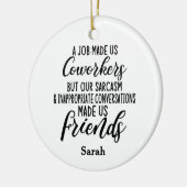 Een baan maakte ons collega's, collega's vriendsch keramisch ornament (Links)