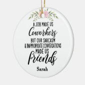 Een baan maakte ons collega's, collega's vriendsch keramisch ornament (Links)