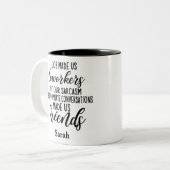 Een baan maakte ons collega's, collega's vriendsch tweekleurige koffiemok (Voorkant links)