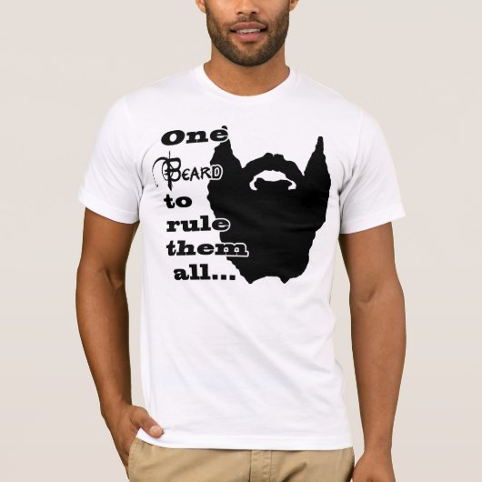 Eén baard om ze allemaal te regeren t-shirt (Voorkant)