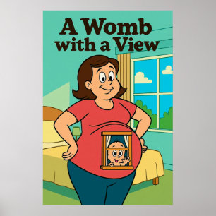 Een baarmoeder met een Uitzicht – Cartoon Edition Poster