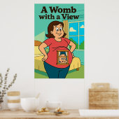 Een baarmoeder met een Uitzicht – Cartoon Edition Poster (Keuken)