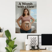 Een baarmoeder met een Uitzicht – Modern Edition ( Poster (Thuiskantoor)
