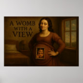 Een baarmoeder met een Uitzicht – Renaissance Edit Poster (Voorkant)