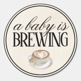 Een Baby brouwt koffie Baby shower decoratie Ronde Sticker
