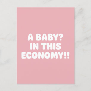 Een Baby In Deze Economie Grappige Zwangerschap Briefkaart