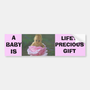EEN BABY IS HET KOSTBARE GESCHENK VAN HET LEVEN BUMPERSTICKER