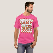 Een bal voor 100 dagen t-shirt (Voorkant volledig)