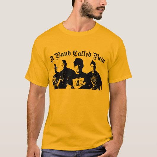 een band genaamd pijn t-shirt (Voorkant)