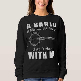 Een banjo is als een oude vriend die bij M is Trui