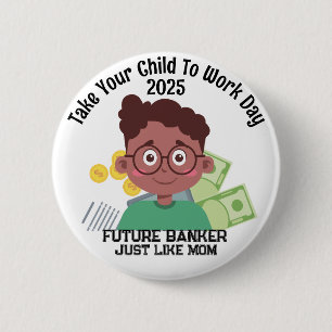 Een bankier op maat brengt je kind naar het werk ronde button 5,7 cm