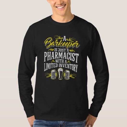 Een barkeeper is gewoon een apotheker Bartender Ba T-shirt (Voorkant)
