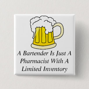 Een barman is maar een apotheker vierkante button 5,1 cm