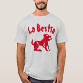 Een beest met de tekst La bestia T-shirt (Voorkant)