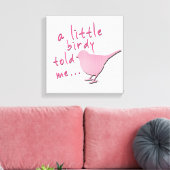 Een beetje Birdy vertelde me 12 "x 12" canvas (roz (Insitu (Woonkamer))