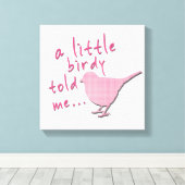 Een beetje Birdy vertelde me 12 "x 12" canvas (roz (Insitu (Houten vloer))