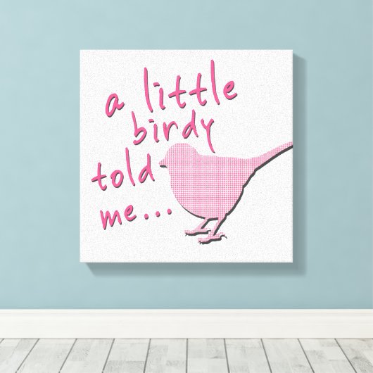 Een beetje Birdy vertelde me 12 "x 12" canvas (roz (Insitu (Houten vloer))